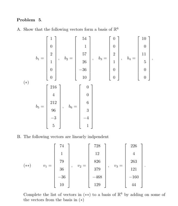 Solved A. Show that the following vectors form a basis of R6 | Chegg.com