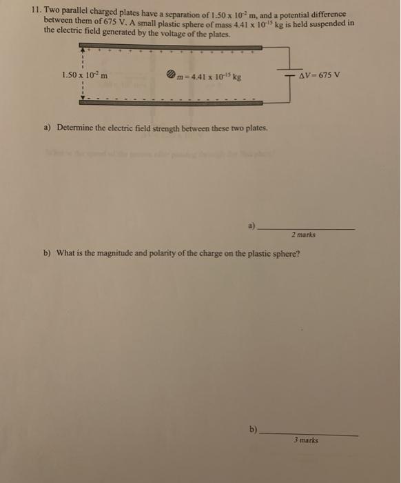 Solved 11. Two parallel charged plates have a separation of | Chegg.com