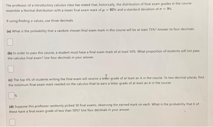 Solved The professor of a introductory calculus class has | Chegg.com