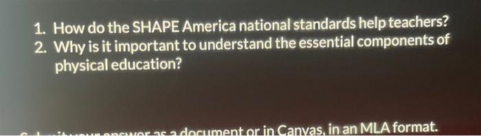 1. How Do The SHAPE America National Standards Help | Chegg.com | Chegg.com