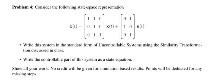 Solved Problem 4: Consider The Following State-space | Chegg.com