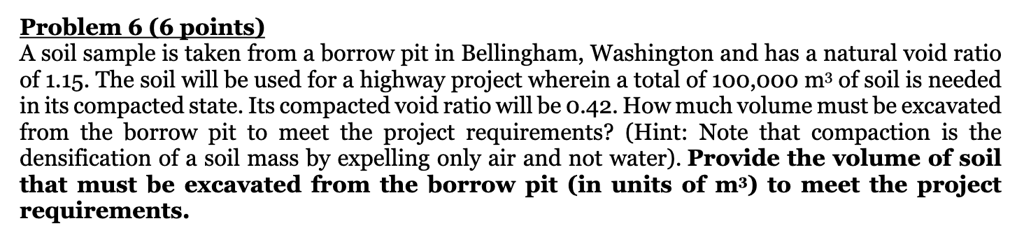 Solved Problem 6 (6 ﻿points)A soil sample is taken from a | Chegg.com