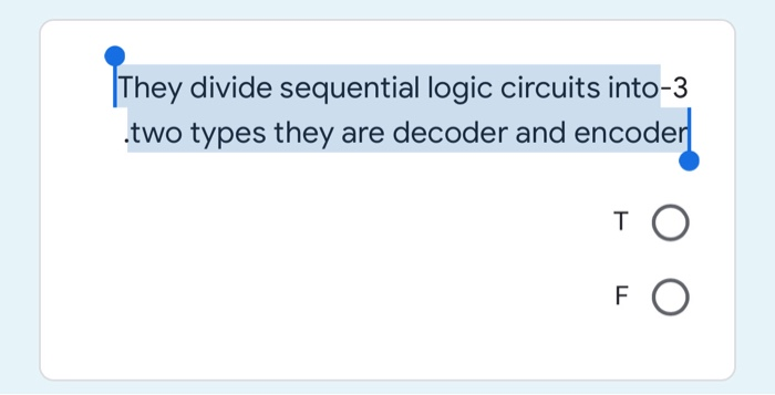 Solved They divide sequential logic circuits into-3 .two | Chegg.com