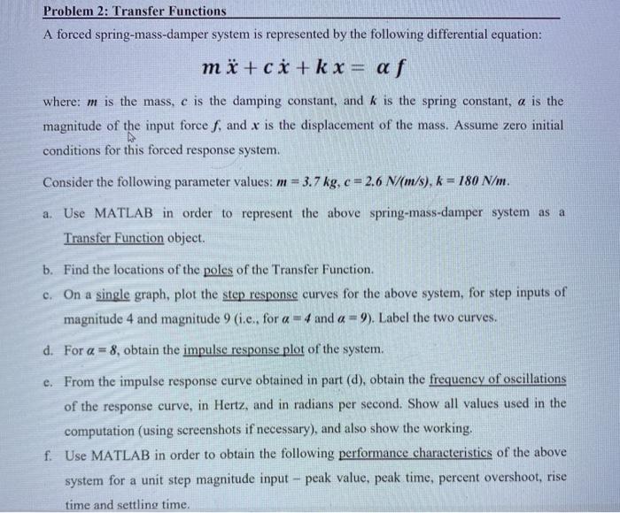 Solved Problem 2 Transfer Functions A Forced Spring Mass Chegg Com