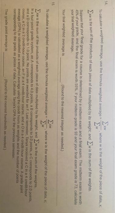 Solved 14. xw To calculate a weighted average, use the | Chegg.com