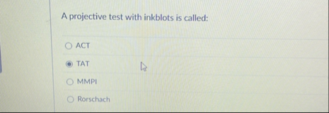 Solved A projective test with inkblots is | Chegg.com