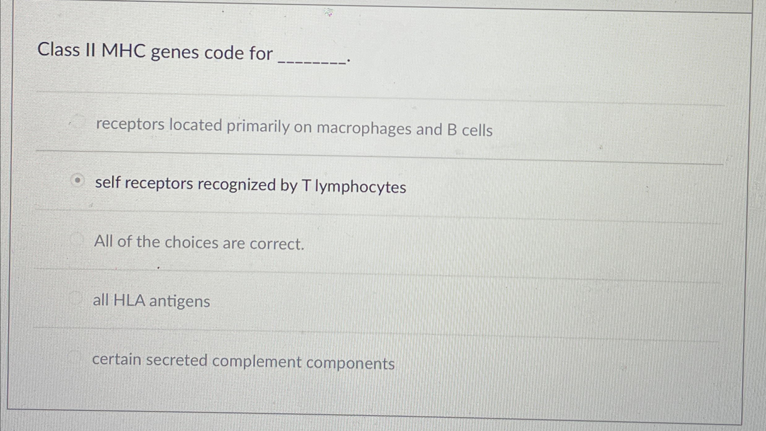 Solved Class II MHC genes code forreceptors located | Chegg.com