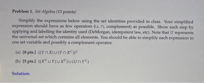 Solved Problem 1. Set Algebra (13 points) Simplify the | Chegg.com