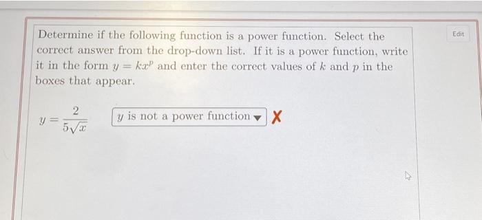 Solved Edit Determine if the following function is a power | Chegg.com