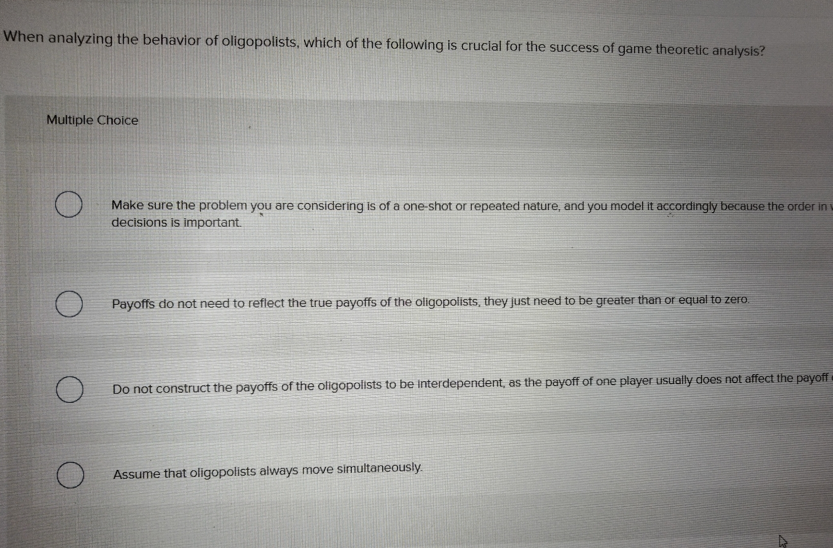 Solved When analyzing the behavior of oligopolists, which of | Chegg.com