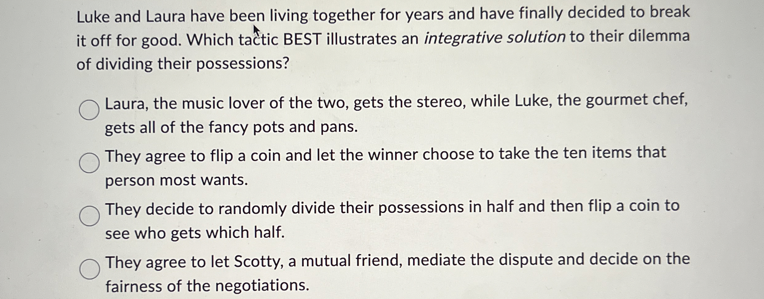 Solved Luke and Laura have been living together for years