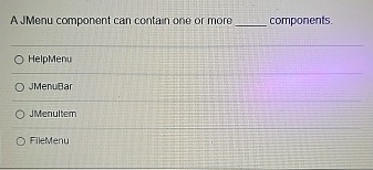 Solved A J Menu component can contain one or more q, | Chegg.com