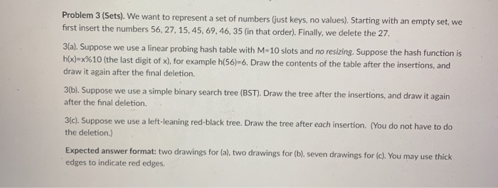 Solved Problem 3 Sets We Want To Represent A Set Of Chegg