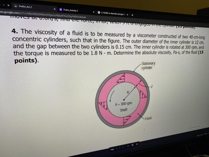 Solved 4. The viscosity of a fluid is to be measured by a | Chegg.com
