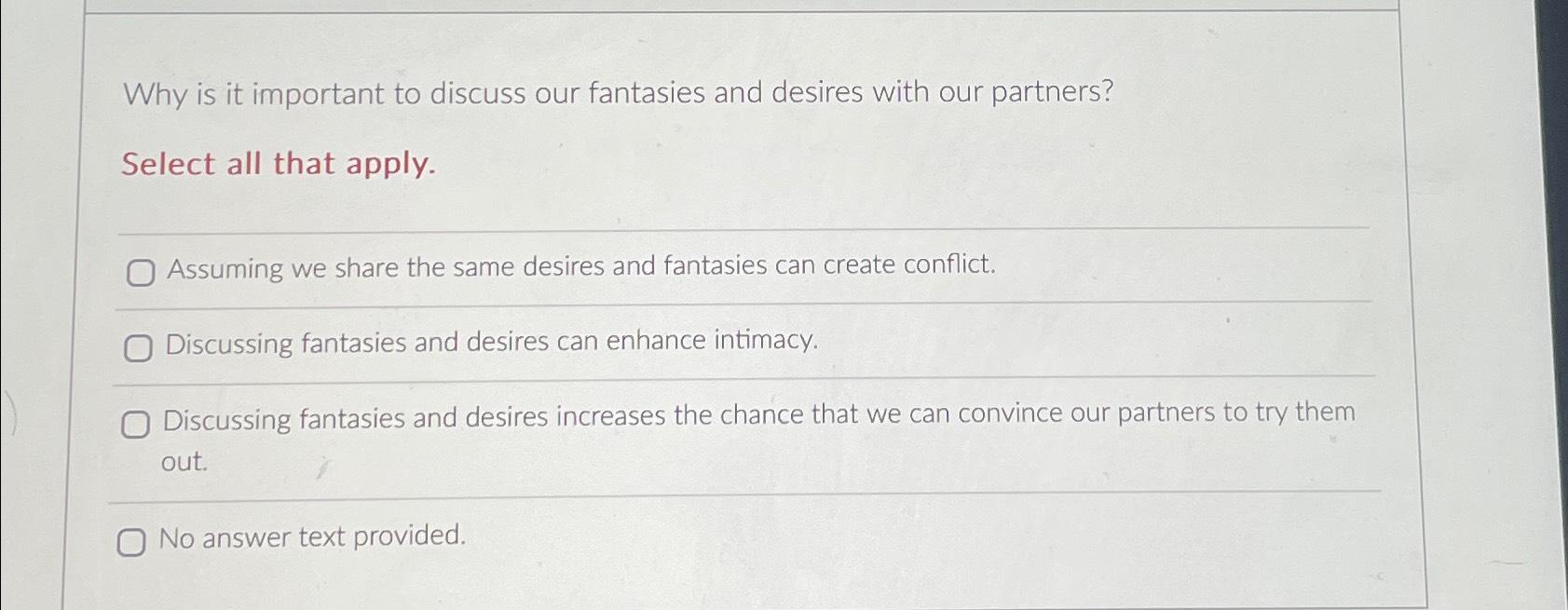 Solved Why is it important to discuss our fantasies and | Chegg.com