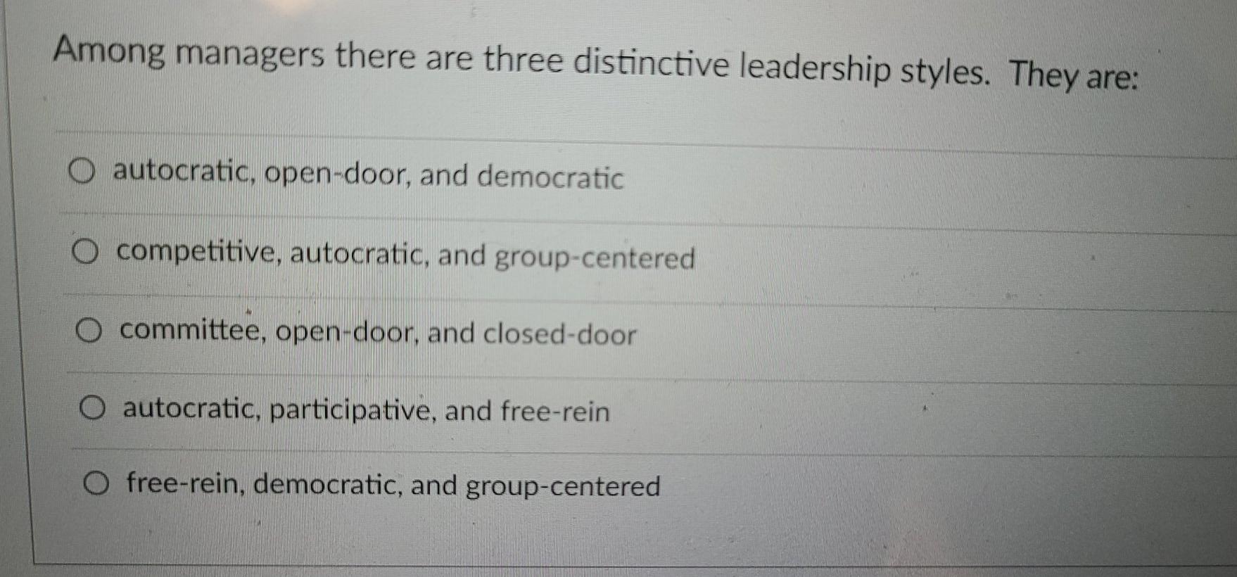 Solved Among managers there are three distinctive leadership