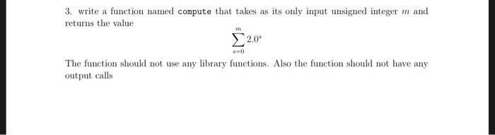 Solved 3. write a function named compute that takes as its | Chegg.com