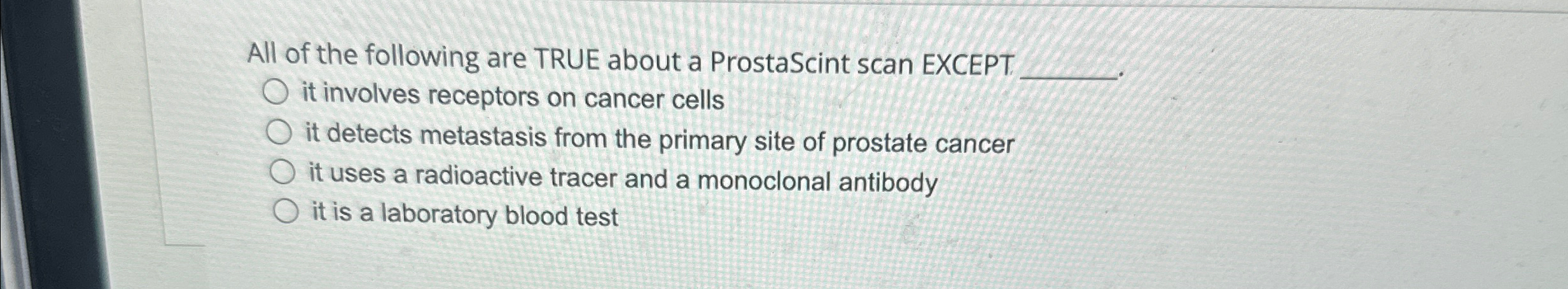 Solved All of the following are TRUE about a ProstaScint | Chegg.com