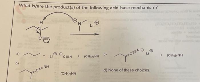 Solved What is/are the product(s) of the following acid-base | Chegg.com