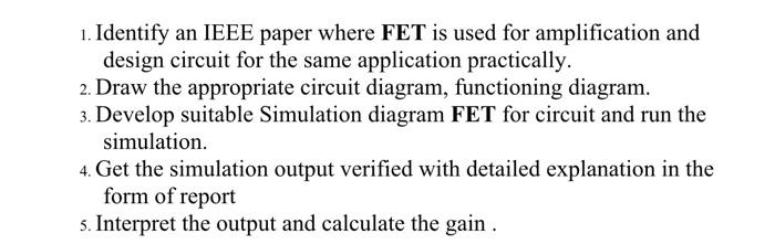 Solved 1. Identify an IEEE paper where FET is used for | Chegg.com