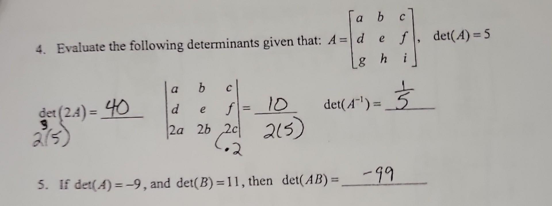 Solved 4. Evaluate The Following Determinants Given That: | Chegg.com