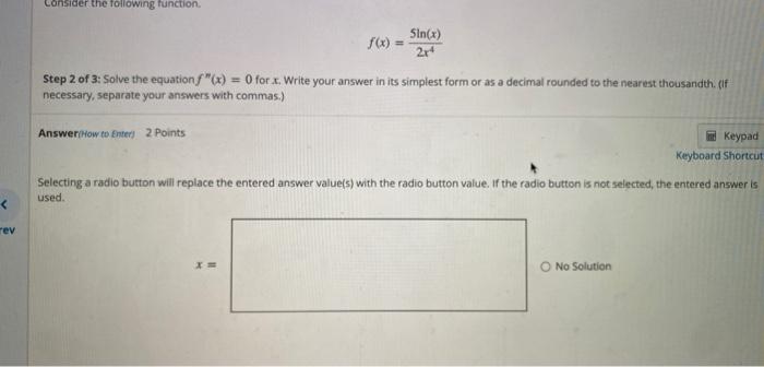 Solved Consider the following function. f(x) Sin(x) 2x4 Step | Chegg.com