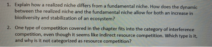 Solved 1. Explain How A Realized Niche Differs From A | Chegg.com