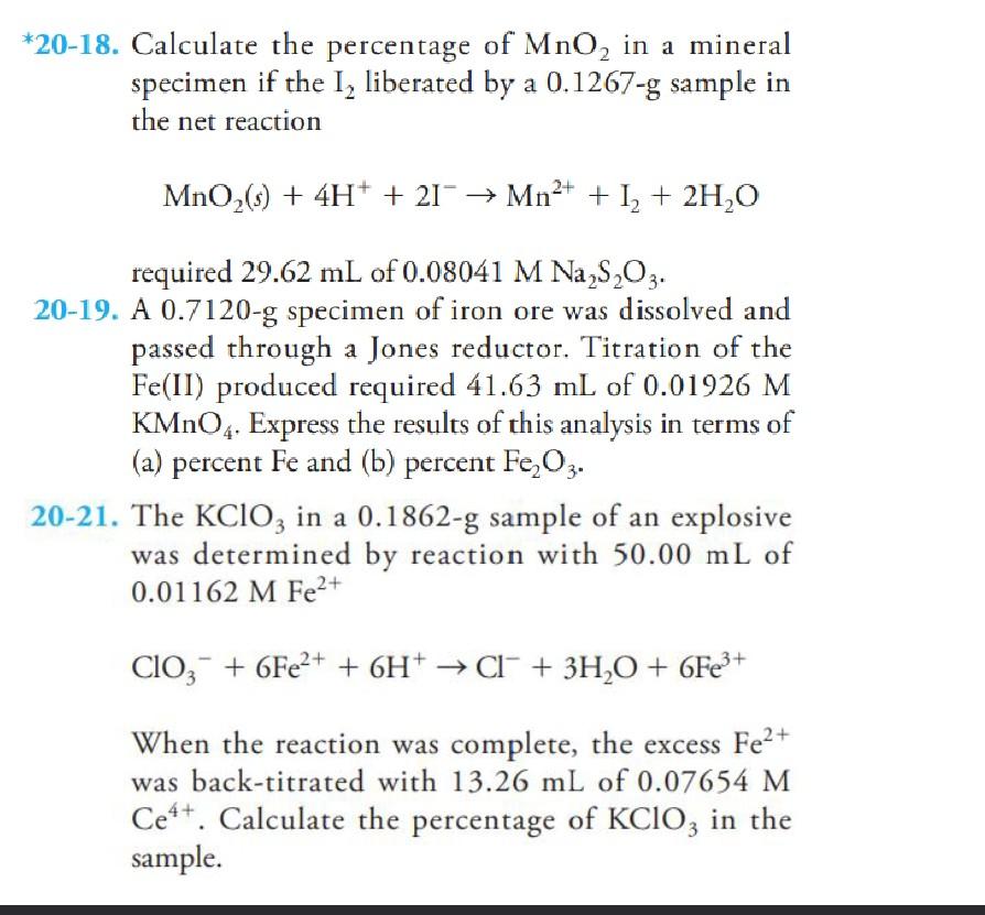 Solved *20-18. Calculate the percentage of MnO2 in a mineral | Chegg.com