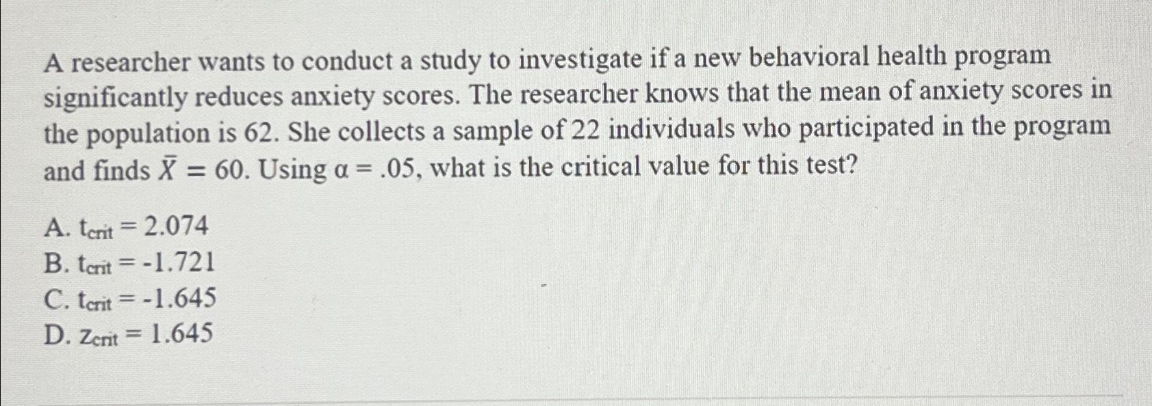 Solved A researcher wants to conduct a study to investigate | Chegg.com