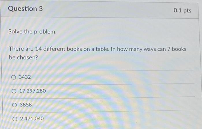 Solved Question 3 0.1 pts Solve the problem. There are 14 | Chegg.com