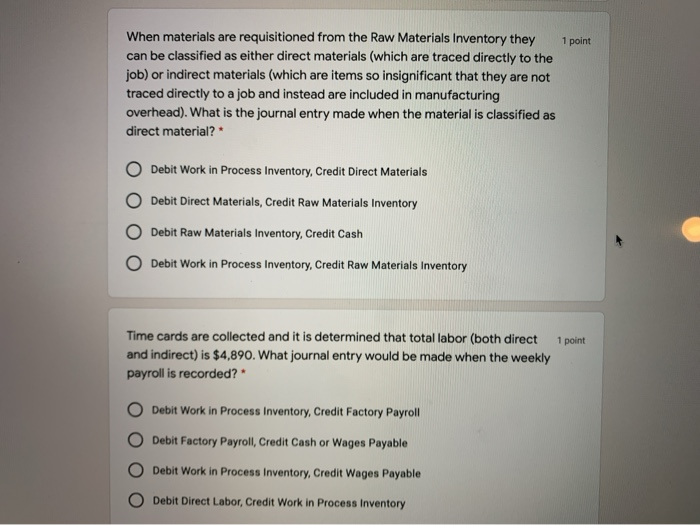 Solved 1 point When materials are requisitioned from the Raw