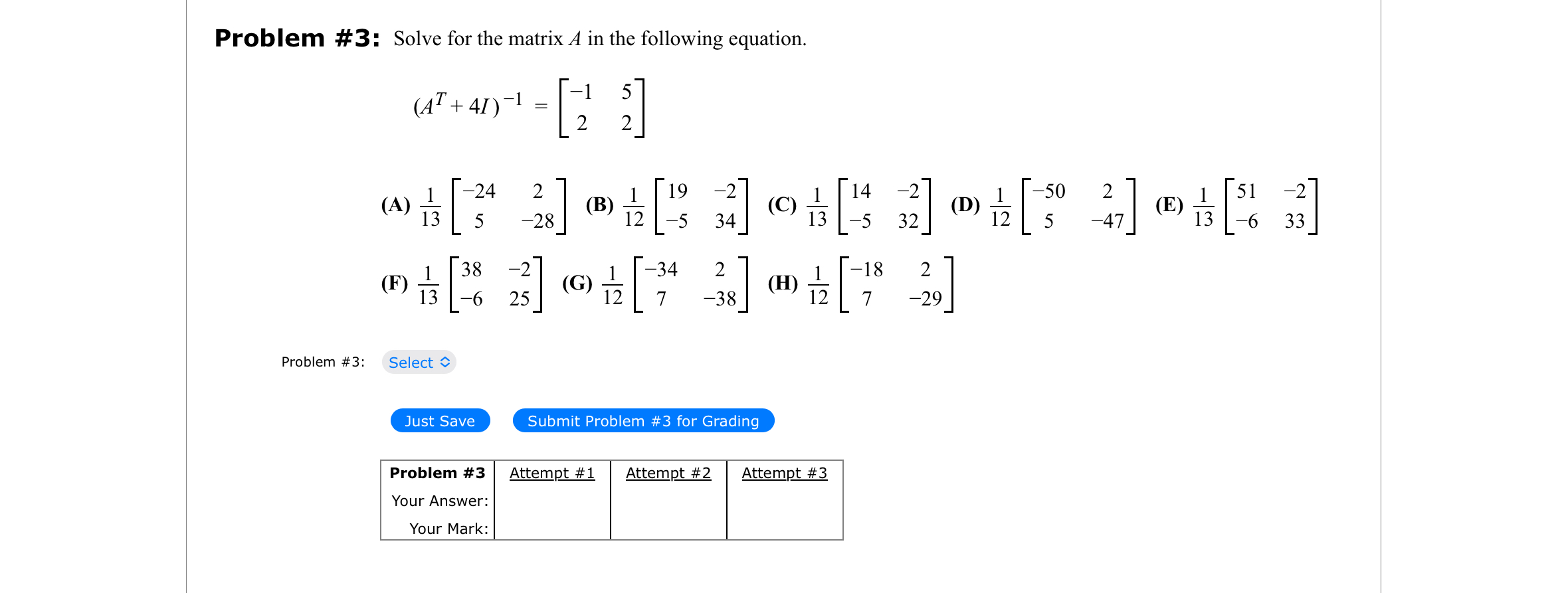 Solved Problem #3: Solve for the matrix A ﻿in the following | Chegg.com