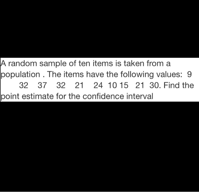 solved-a-random-sample-of-ten-items-is-taken-from-a-chegg