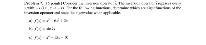 Solved Problem 7. [15 points] Consider the inversion | Chegg.com