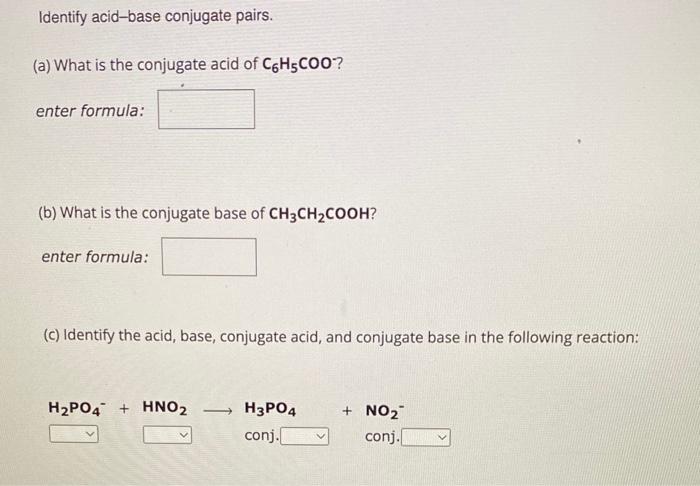 Solved Identify Acid-base Conjugate Pairs. (a) What Is The | Chegg.com