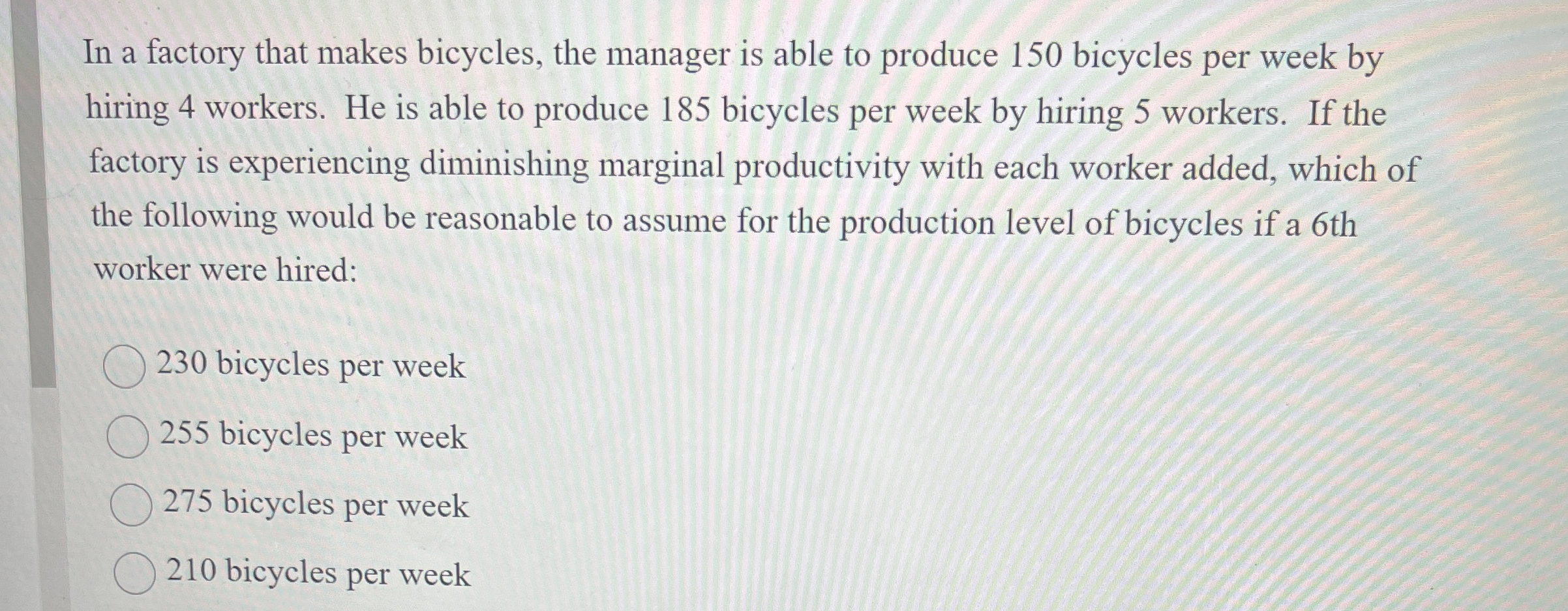 Solved In a factory that makes bicycles, the manager is able | Chegg.com