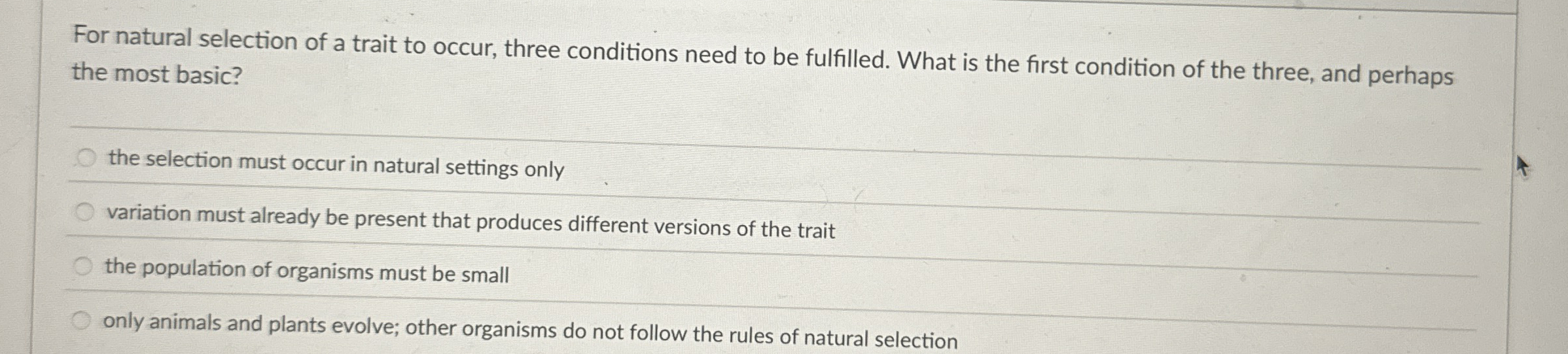 Solved For natural selection of a trait to occur, three | Chegg.com