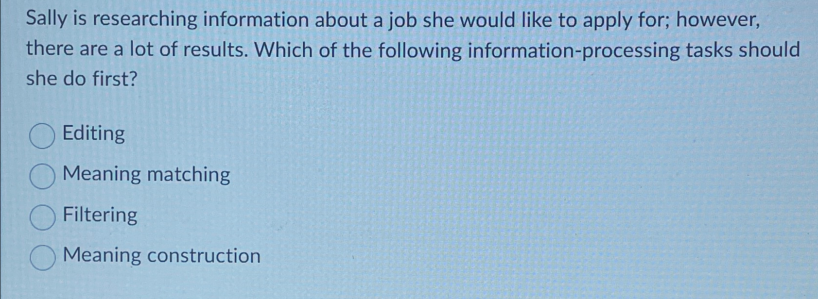 Solved Sally is researching information about a job she | Chegg.com