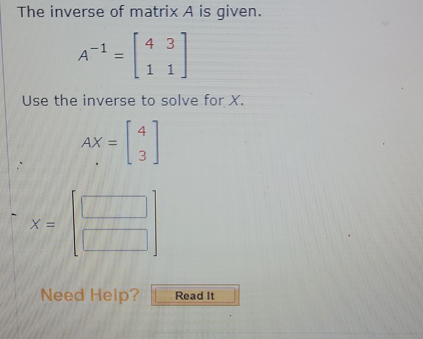 Solved The inverse of matrix A is given. AI - [12] Use the | Chegg.com