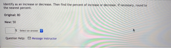Solved Identify as an increase or decrease. Then find the | Chegg.com