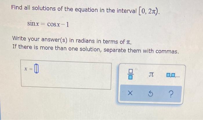 Solved Find all solutions of the equation in the interval | Chegg.com