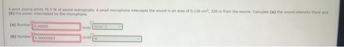 Solved A point source emits 76.5 W of sound isotropically. A | Chegg.com