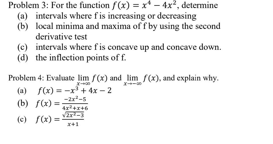 Solved Problem 3: For the function f(x)=x4−4x2, determine | Chegg.com