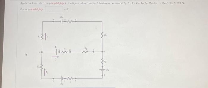 Solved Apply The Loop Rule To Loop Abcdefghija In The Figure