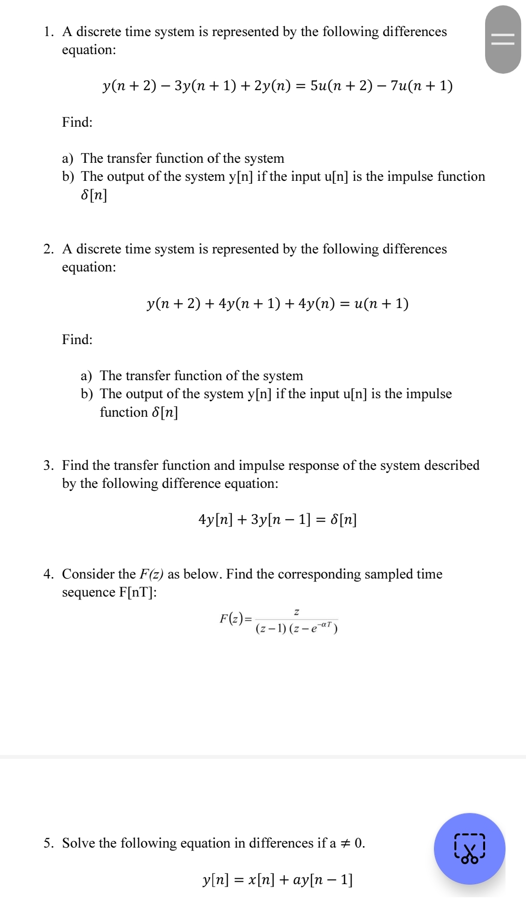 Solved A discrete time system is represented by the | Chegg.com