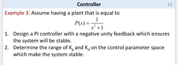 Solved Example 2: Assume having a plant that is equal to | Chegg.com