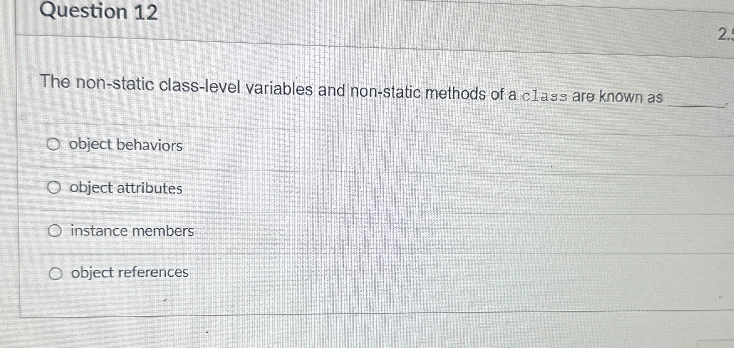 Solved Question 12The non-static class-level variables and | Chegg.com