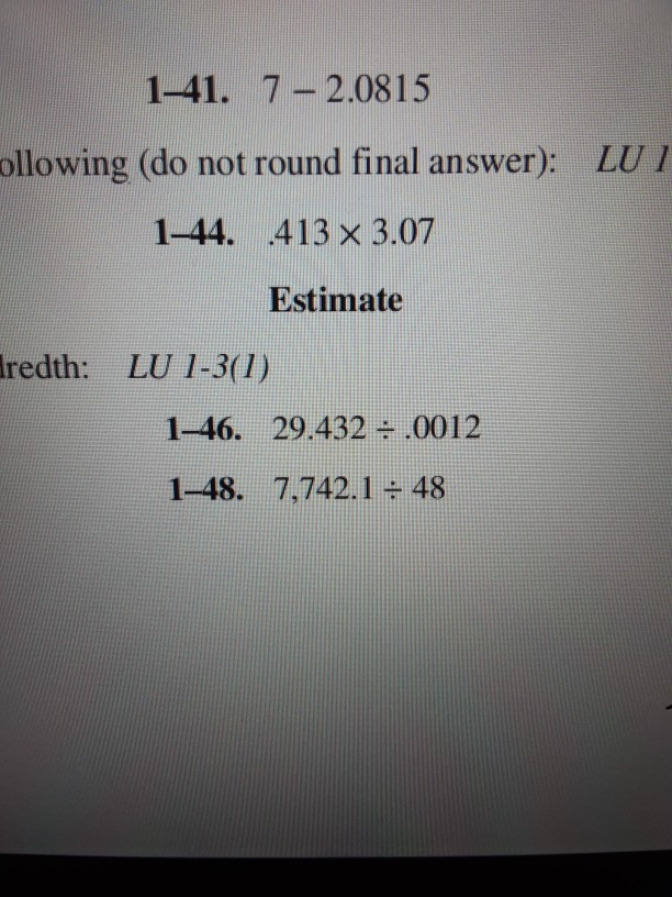 Solved 1 41 7 2 0815 Ollowing Do Not Round Final Answ Chegg Com