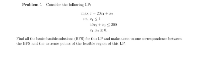 Solved Problem 1 Consider the following LP: max 2 = 202 + 2 | Chegg.com