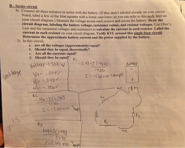 Solved B.- Series Circuit * Connect All Three Resistors In | Chegg.com